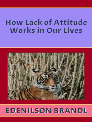 cover image of How Lack of Attitude Works in Our Lives